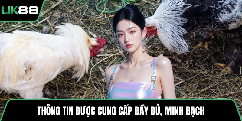 Thông tin được cung cấp đầy đủ, minh bạch